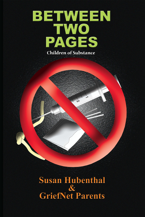 Between Two Pages - Susan Hubenthal, GriefNet Parents
