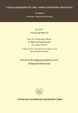 Klinische Bindegewebsprobleme und Kollagenstoffwechsel - Hansj&uuml;rgen Struck