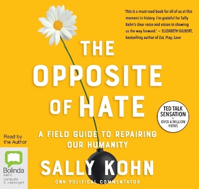 The Opposite of Hate - Sally Kohn
