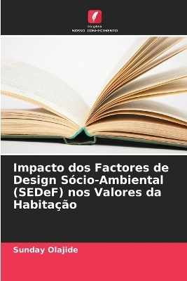 Impacto dos Factores de Design Sócio-Ambiental (SEDeF) nos Valores da Habitação