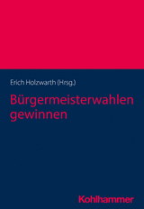 B&uuml;rgermeisterwahlen gewinnen - 