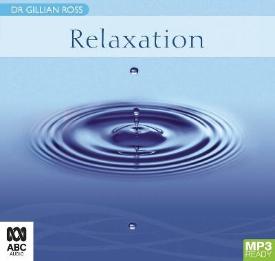 Relaxation - Dr Gillian Ross
