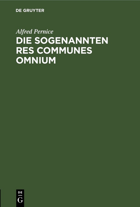 Die sogenannten Res communes omnium - Alfred Pernice