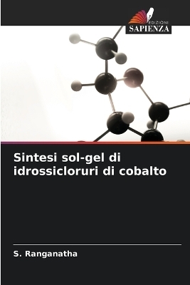 Sintesi sol-gel di idrossicloruri di cobalto - S Ranganatha