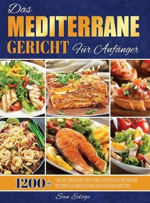 Das Mediterrane Gericht F&uuml;r Anf&auml;nger - San Edoge