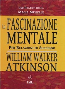 La Fascinazione Mentale