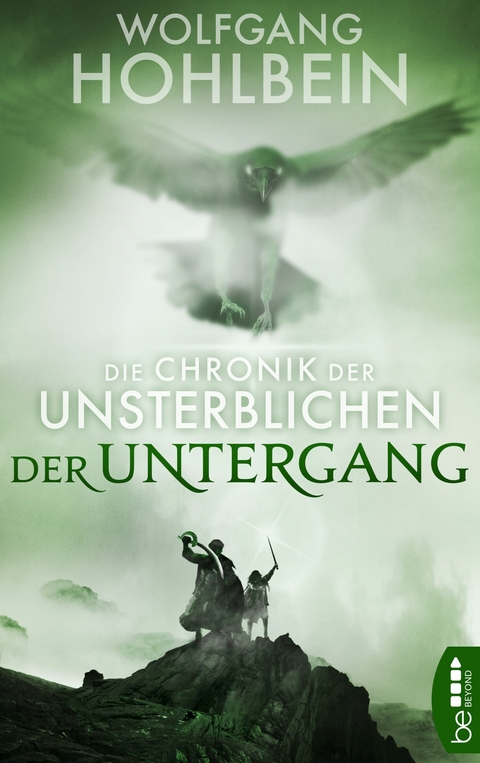 Die Chronik der Unsterblichen - Der Untergang -  Wolfgang Hohlbein