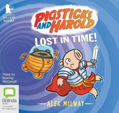 Pigsticks and Harold Lost in Time! - Alex Milway