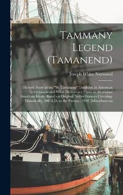 Tammany Legend (Tamanend)