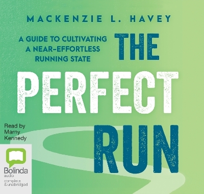 The Perfect Run - Mackenzie L. Havey