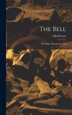 The Bell - Alfred Gatty