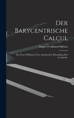 Der Barycentrische Calcul - August Ferdinand Möbius