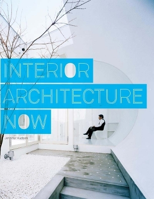 Interior Architecture Now - Jennifer Hudson