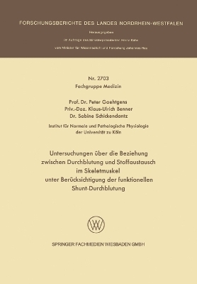 Untersuchungen über die Beziehung zwischen Durchblutung und Stoffaustausch im Skeletmuskel unter Berücksichtigung der funktionellen shunt-Durchblutung