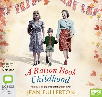 A Ration Book Childhood - Jean Fullerton