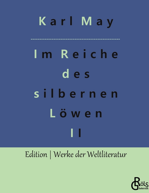Im Reiche des silbernen L&ouml;wen - Karl May