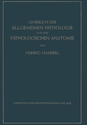 Lehrbuch der allgemeinen Pathologie und der pathologischen Anatomie
