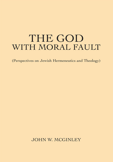 The God with Moral Fault - John W. McGinley