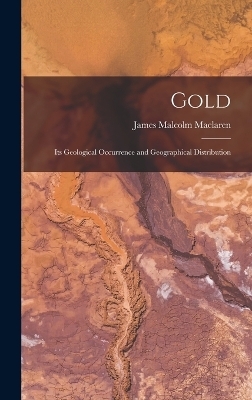 Gold - James Malcolm Maclaren