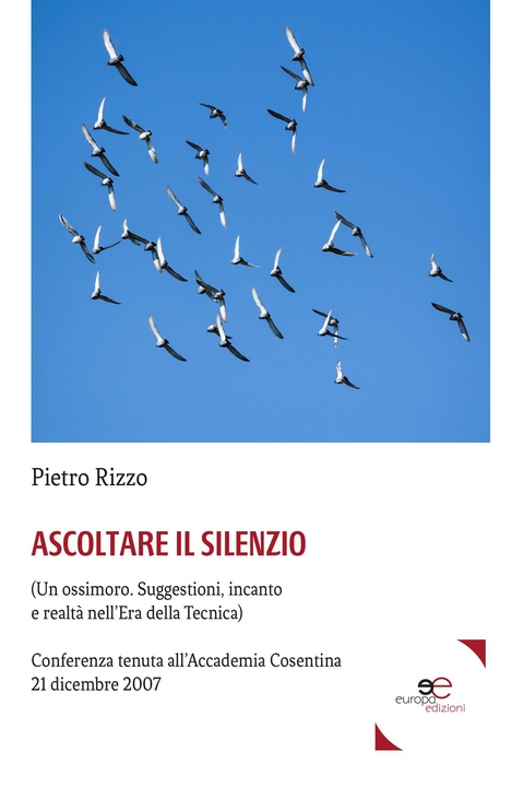 Ascoltare Il Silenzio - Pietro Rizzo