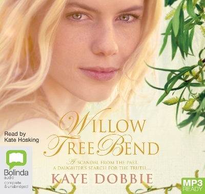 Willow Tree Bend - Kaye Dobbie