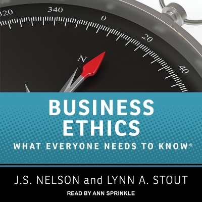 Business Ethics - Lynn A Stout, J S Nelson