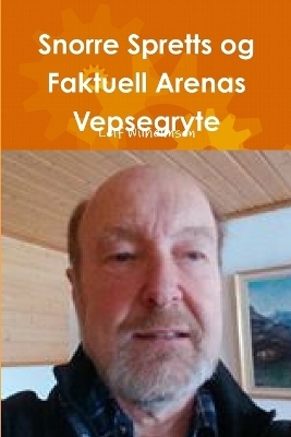Snorre Spretts og Faktuell Arenas Vepsegryte