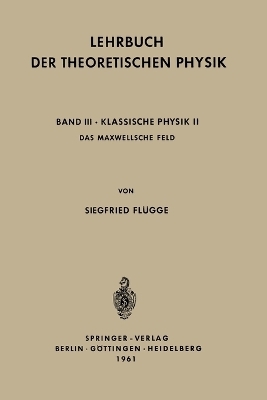 Lehrbuch der Theoretischen Physik - Siegfried Fl&uuml;gge