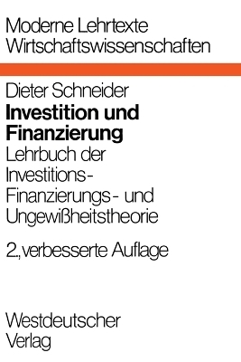 Investition und Finanzierung - Dieter Schneider