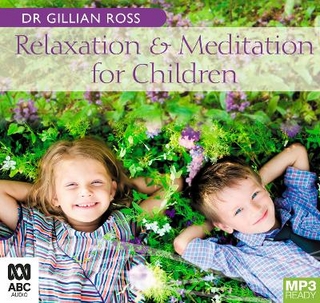 Relaxation and Meditation for Children