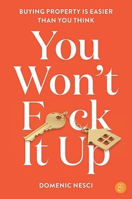 You Won't F*ck It Up - Domenic Nesci