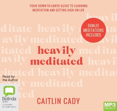 Heavily Meditated - Caitlin Cady