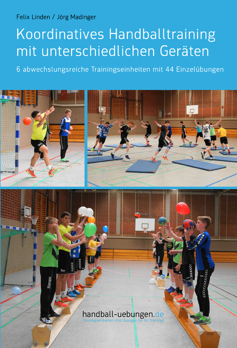 Koordinatives Handballtraining mit unterschiedlichen Ger&auml;ten - J&ouml;rg Madinger