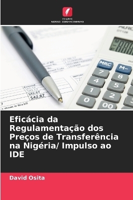 Eficácia da Regulamentação dos Preços de Transferência na Nigéria/ Impulso ao IDE