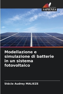 Modellazione e simulazione di batterie in un sistema fotovoltaico - St&eacute;cie Audrey Malieze