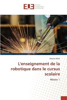 L'enseignement de la robotique dans le cursus scolaire - Nouma Watt