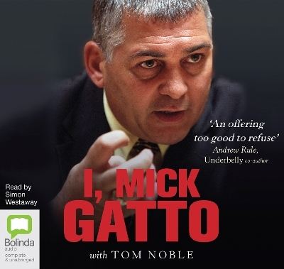 I, Mick Gatto - Mick Gatto, Tom Noble