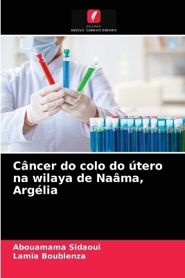 Câncer do colo do útero na wilaya de Naâma, Argélia
