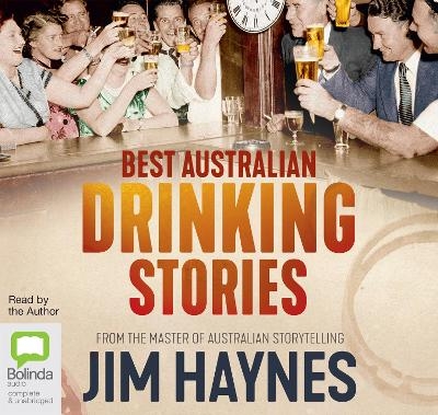 Best Australian Drinking Stories - Jim Haynes