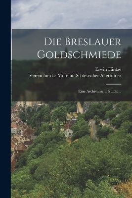 Die Breslauer Goldschmiede