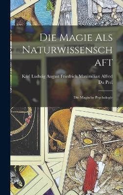 Die Magie Als Naturwissenschaft - 