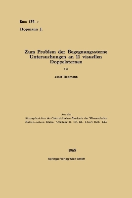 Zum Problem der Begegnungssterne Untersuchungen an 11 visuellen Doppelsternen - Josef Hopmann