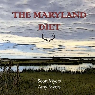 The Maryland Diet - Amy Myers