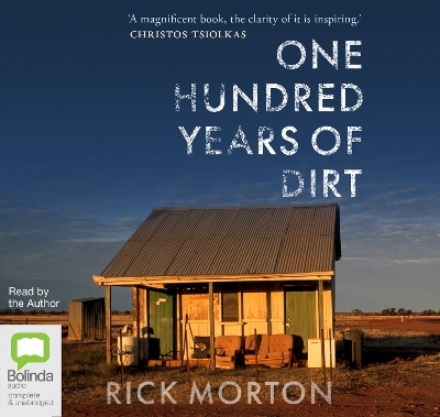 One Hundred Years of Dirt - Rick Morton