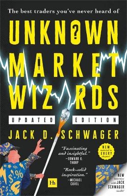 Unknown Market Wizards - Jack D. Schwager