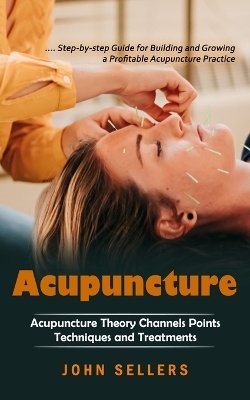 Acupuncture - John Sellers
