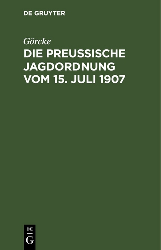 Die preußische Jagdordnung vom 15. Juli 1907