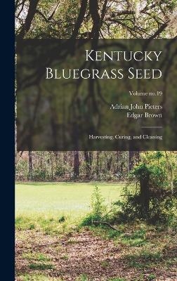Kentucky Bluegrass Seed - Adrian John Pieters, Edgar Brown