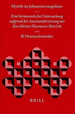 Mystik im Johannesevangelium -  Neuenschwander