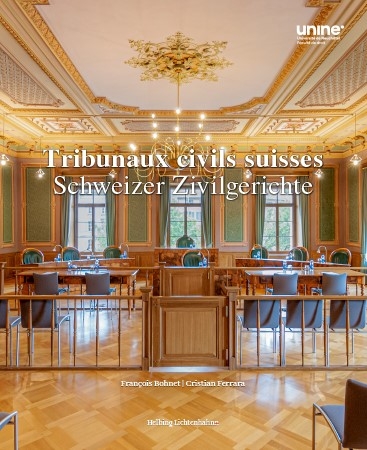 Tribunaux civils suisses - Schweizer Zivilgerichte - François Bohnet, Cristian Ferrara